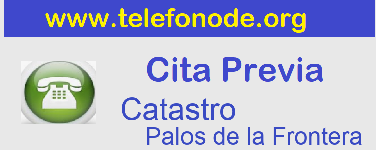 Cita Previa Catastro Palos de la Frontera