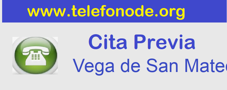 Cita Previa  vega-de-san-mateo