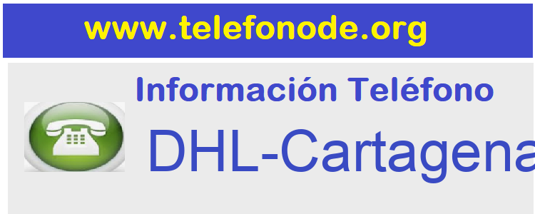 Telefono  DHL-Cartagena