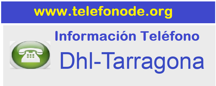 Telefono  Dhl-Tarragona