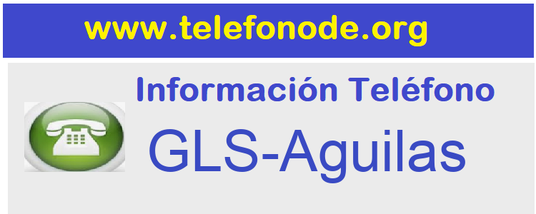 Telefono  GLS-Aguilas