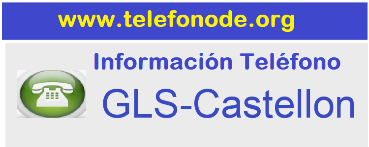 Telefono  GLS-Castellon