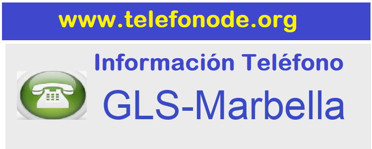 Telefono  GLS-Marbella