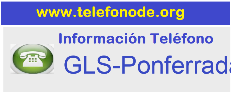 Telefono  GLS-Ponferrada