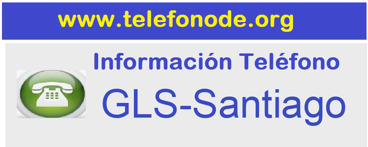 Telefono  GLS-Santiago