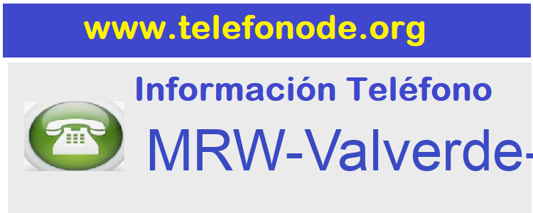 Telefono  MRW-Valverde-Del-Camino